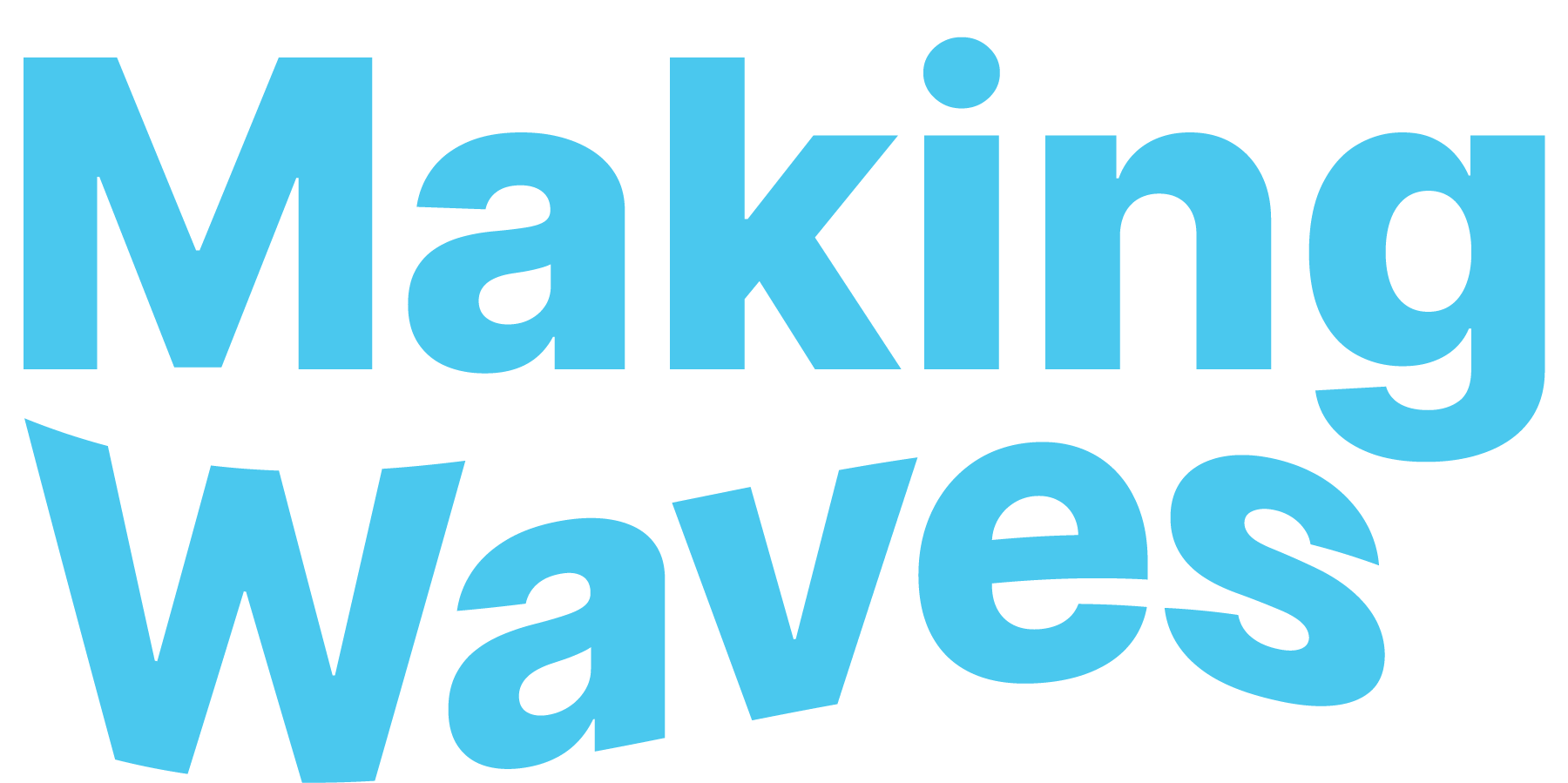 Image of the text, "Making Waves"